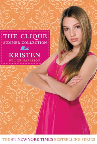 Télécharger Clique Summer Collection #4:Kristen (The Clique) (English Edition) Livre eBook France