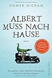 Bücher Neuerscheinungen 2022 - Albert muss nach Hause von Homer Hickam
