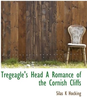 Tregeagle's Head a Romance of the Cornish Cliffs