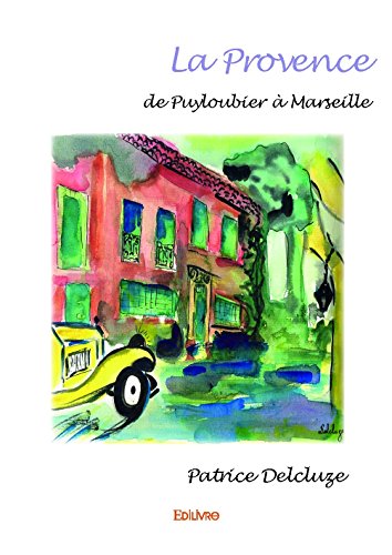 La Provence de Puyloubier a Marseille