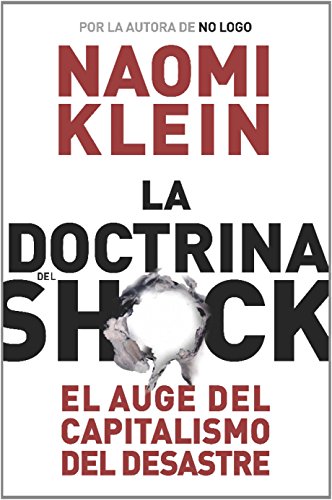Download La doctrina del shock: El auge del capitalismo del desastre (Estado y Sociedad) Download La doctrina del shock: El auge del capitalismo del desastre (Estado y Sociedad)