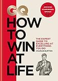 zeitschrift shabby chic  GQ How to Win at Life: The expert guide to excelling at everything you do (English Edition)