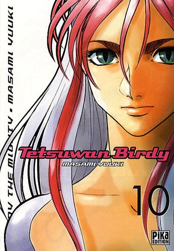 Tetsuwan Birdy — Tome 10