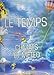 Produktbild Le temps : Climats et météo (Larousse.explore)