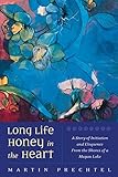 Long Life, Honey in the Heart by 