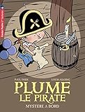 Plume le pirate, Tome 4 : Mystère à bord !