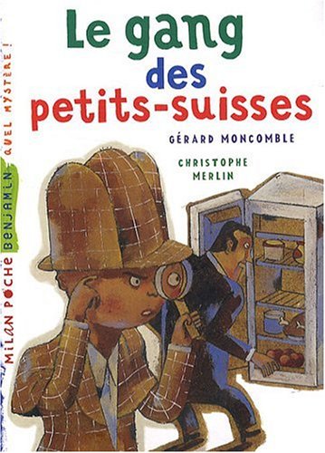 Le Gang des petits-suisses