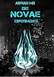Bücher Neuerscheinungen 2022 - Die Novae Experimente - Elmsfire von Adrian MB
