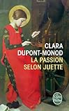 La Passion selon Juette