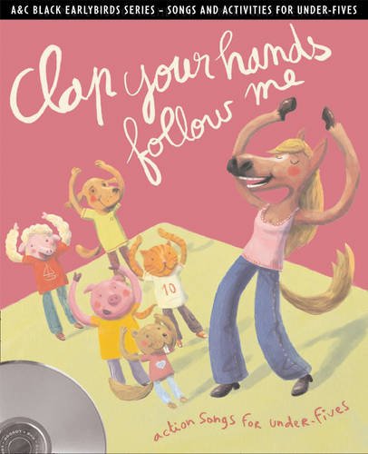 Download Earlybirds – Clap your hands follow me: Action songs and activities for under-fives Download Earlybirds – Clap your hands follow me: Action songs and activities for under-fives