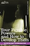 How to Develop Your Psychic Powers (English Edition) by 