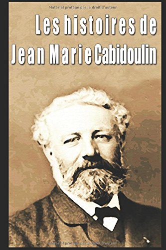 L e s h i s t o i r e s d e J e a n - M a r i e Cabidoulin