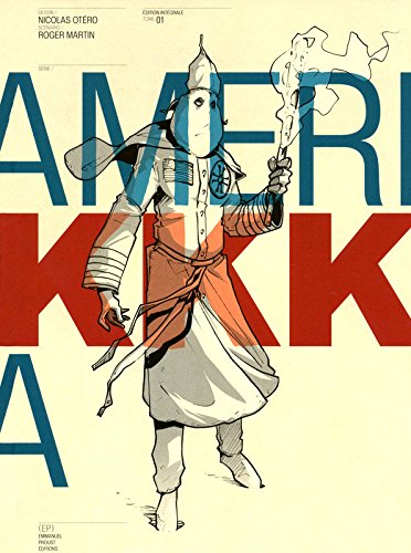 AmeriKKKa. Tome 01