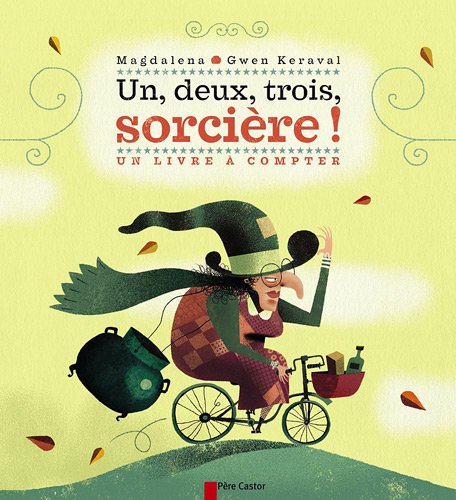 couverture de : Un, deux, trois, sorci&egrave;re !