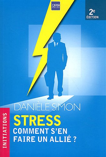 Download Stress comment s'en faire un allié ? Download Stress comment s'en faire un allié ?