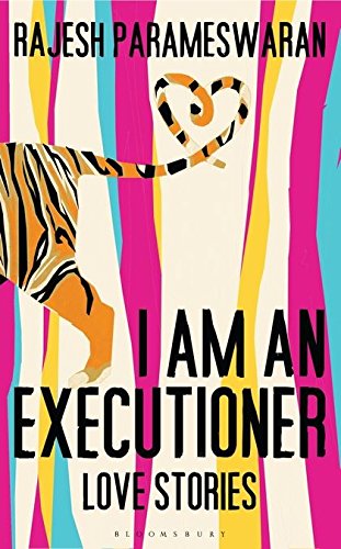 I Am an Executioner: Love Stories