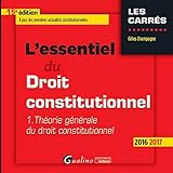 L'Essentiel du Droit constitutionnel - T1 2016-2017, 15ème Ed.