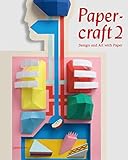 Papercraft 2: Design and Art with Paper by 