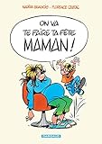 Image de On va te faire ta fête, maman ! - tome 1 - On va te faire ta fête, maman !