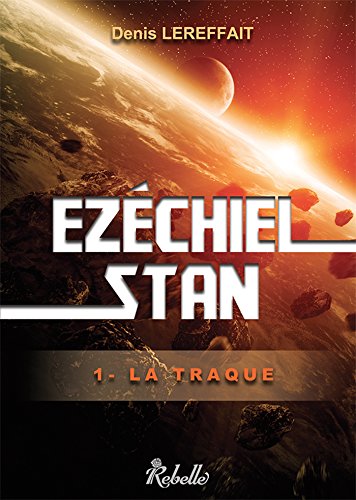 Download EZÉCHIEL STAN: 1 : La Traque Download EZÉCHIEL STAN: 1 : La Traque