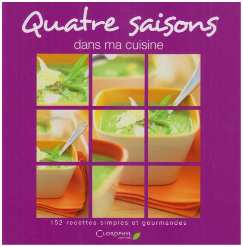 couverture de : Quatre saisons dans ma cuisine