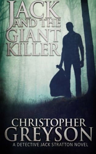 Jack and the Giant Killer: Volume 4 (Jack Stratton Mystery)
