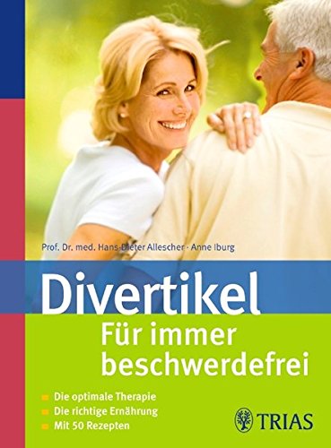 Download Divertikel: Für immer beschwerdefrei: Die optimale Therapie. Die richtige Ernährung. Mit 50 Rezepten Download Divertikel: Für immer beschwerdefrei: Die optimale Therapie. Die richtige Ernährung. Mit 50 Rezepten