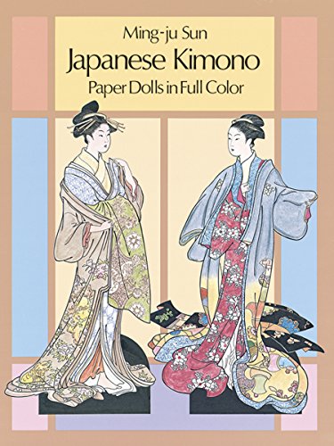 Japanese Kimono Paper Dolls in Full Colour (Dover Paper Dolls)