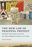 The New Law of Peaceful Protest