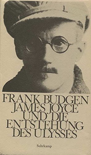James Joyce und die Entstehung des »Ulysses«