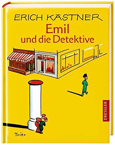 Emil und die Detektive. Ein Roman für Kinder