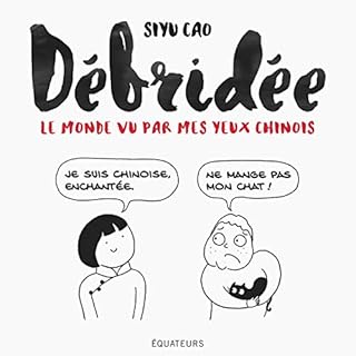 jaquette livre Débridée : Le monde vu par mes yeux chinois
