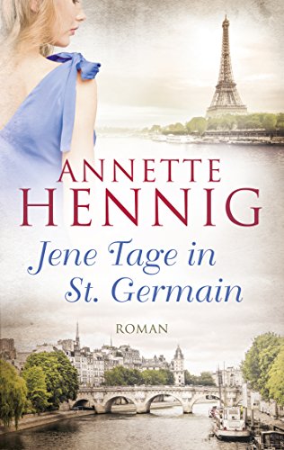 Jene Tage in St. Germain von [Hennig, Annette]