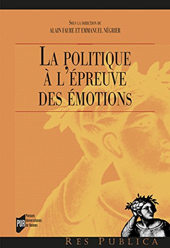 La Politique a l'Epreuve des Emotions