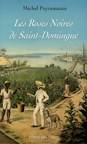 couverture de : roses noires de Saint-Domingue (Les )