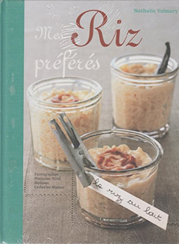 couverture de : Mes riz pr&eacute;f&eacute;r&eacute;s