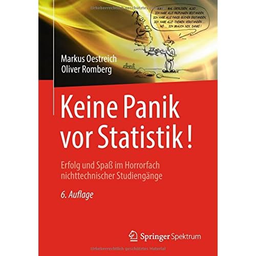 Keine Panik vor Statistik!: Erfolg und Spaß im Horrorfach nichttechnischer Studiengänge