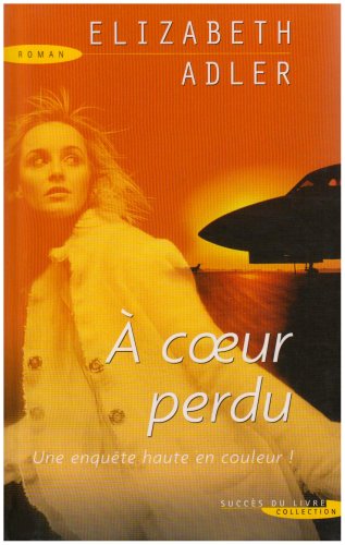 couverture de : A coeur perdu