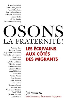Patrick Chamoiseau Osons la fraternité!