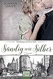 Image de Gentlemen of New York - Sündig wie Silber: Roman (New York Trilogie, Band 3)