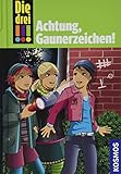 Die drei !!!, 77, Achtung, Gaunerzeichen! by