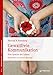 Gewaltfreie Kommunikation: Eine Sprache des Lebens by Marshall B. Rosenberg, Ingrid Holler