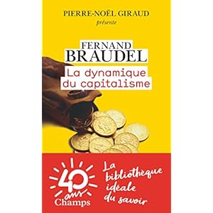 La dynamique du capitalisme (Champs Histoire)