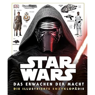 Star Wars Das Erwachen der Macht. Die illustrierte Enzyklopädie