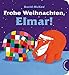 Elmar: Frohe Weihnachten, Elmar! Pappbilderbuch by