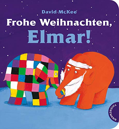 Elmar: Frohe Weihnachten, Elmar! Pappbilderbuch