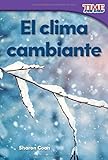 Image de El Clima Cambiante (Changing Weather) (Spanish Version) (Foundations) (Time for Kids Nonfiction Readers)