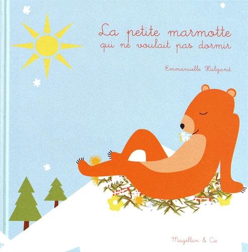 couverture de : La petite marmotte qui ne voulait pas dormir