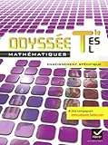 Odyssée Mathématiques Tle ES,L enseignement spécifique éd. 2012 - Manuel de l'élève (format compact): Manuel de l'élève Format Compact