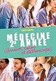 Médecine 2e année, Amour, coloc et stéthoscope